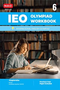 International English Olympiad (IEO) Work Book for Class 6 - MCQs, Previous Years Solved Paper and Achievers Section - Olympiad Books For 2022-2023 Exam