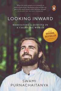 Looking Inward: Meditating to Survive in A Changing World