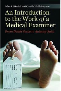 Introduction to the Work of a Medical Examiner