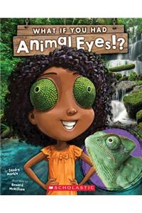 What If You Had Animal Eyes?