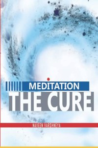 Meditation- The Cure: how distress, disorder, and disease are formed and ways to reverse them