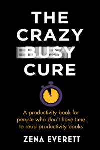 Crazy Busy Cure