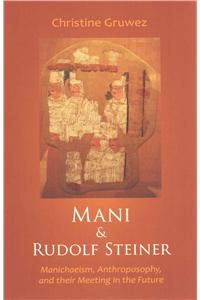 Mani and Rudolf Steiner