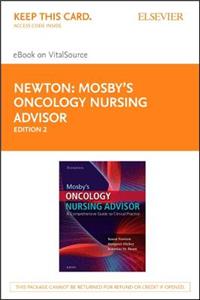 Mosby's Oncology Nursing Advisor - Elsevier eBook on Vitalsource (Retail Access Card)