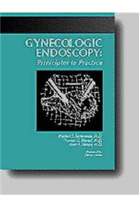Gynecologic Endoscopy: Principles in Practice
