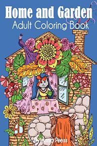 Home and Garden Adult Coloring Book