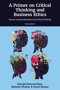 Primer on Critical Thinking and Business Ethics