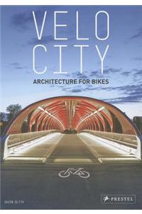 Velo City: Architecture for Bikes