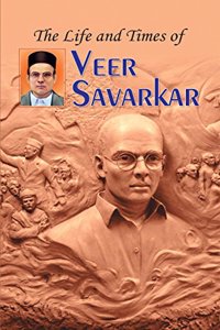 Life and Times of Veer Savarkar