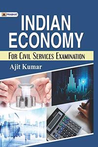 Indian Economy For Civil Services Examination