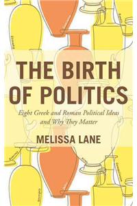 The Birth of Politics