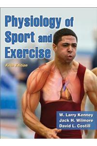 Physiology of Sport and Exercise [With Access Code]