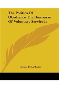 The Politics Of Obedience The Discourse Of Voluntary Servitude