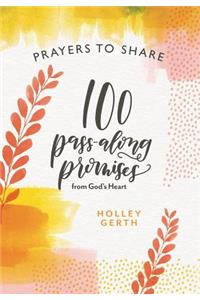 Prayers to Share 100 Pass Along Promises