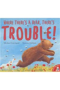 Where There's a Bear, There's Trouble!