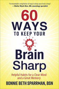 60 Ways to Keep Your Brain Sharp