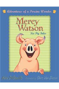 Mercy Watson Boxed Set: Adventures of a Porcine Wonder