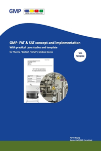 GMP- FAT & SAT concept and implementation