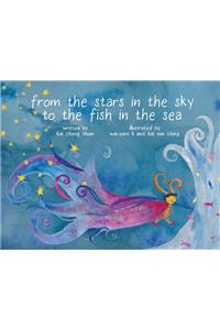 From the Stars in the Sky to the Fish in the Sea
