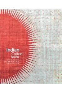 Indian Cotton Textiles: Seven Centuries of Chintz from the Karun Thakar Collection