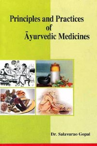 Principles & Practices Of Ayurvedic Medicine