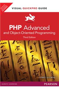 PHP Advanced and Object-Oriented Programming: Visual QuickPro Guide,