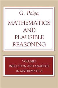 Mathematics and Plausible Reasoning, Volume 1