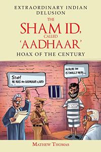 Sham Id, Called 'aadhaar'