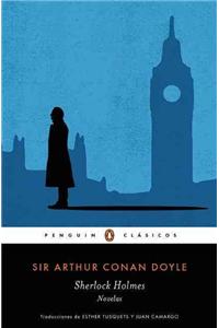 Sherlock Holmes. Novelas / Sherlock Holmes. Novels