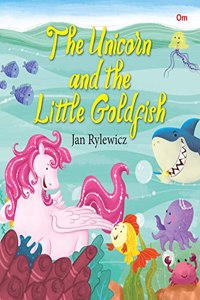 The Unicorn and the Little Goldfish - Unicorn Stories