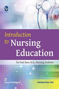Introduction to Nursing Education for Post Basic B.Sc. Nursing Students
