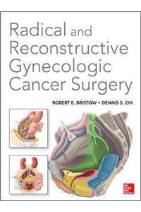 Radical and Reconstructive Gynecologic Cancer Surgery