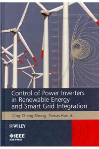 Control of Power Inverters in Renewable Energy and Smart Grid Integration