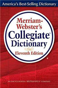 Merriam-Webster's Collegiate Dictionary, Eleventh  Edition