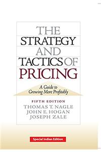THE STRATEGY AND TACTICS OF PRICING