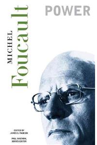 Power: Essential Works of Foucault, 1954-1984