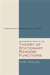 Introduction to the Theory of Stationary Random Functions