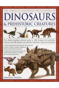 Complete Illustrated Encyclopedia of Dinosaurs & Prehistoric Creatures