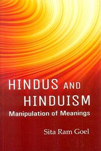 Hindus and Hinduism: manipulation of meanings