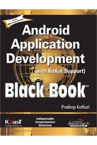 Android Application Development (With Kitkat Support), Black Book