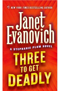 Three to Get Deadly