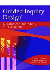 Guided Inquiry Design®