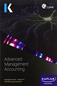 P2 ADVANCED MANAGEMENT ACCOUNTING - EXAM PRACTICE KIT