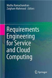 Requirements Engineering for Service and Cloud Computing