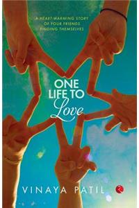 One Life to Love