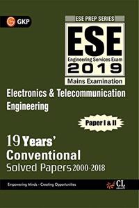 UPSC ESE 2019 - Conventional Chapterwise Solved Papers Paper I & II - Electronics & Telecommunication Engineering (2000-2018)
