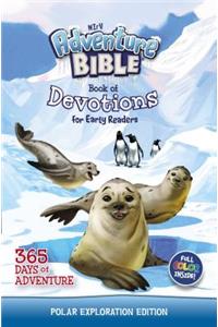 NIRV Adventure Bible Book of Devotions for Early Readers: Polar Exploration Edition