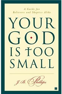 Your God Is Too Small