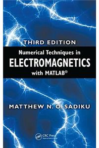 Numerical Techniques in Electromagnetics with MATLAB