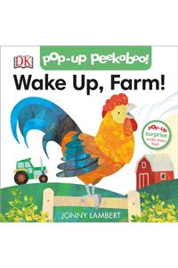 Pop-Up Peekaboo! Wake Up, Farm!